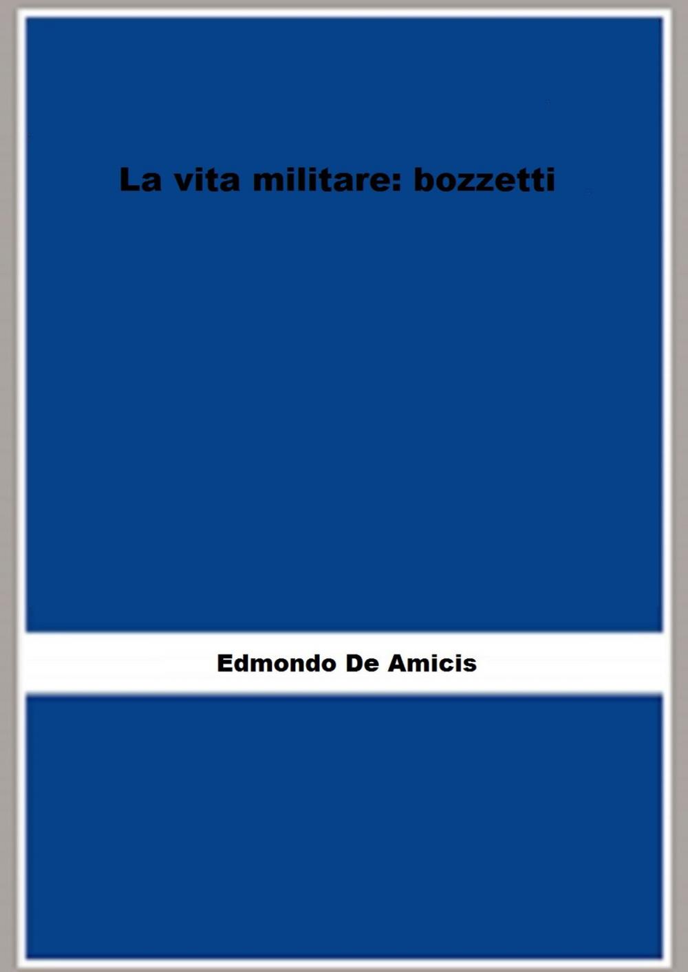 Big bigCover of La vita militare: bozzetti