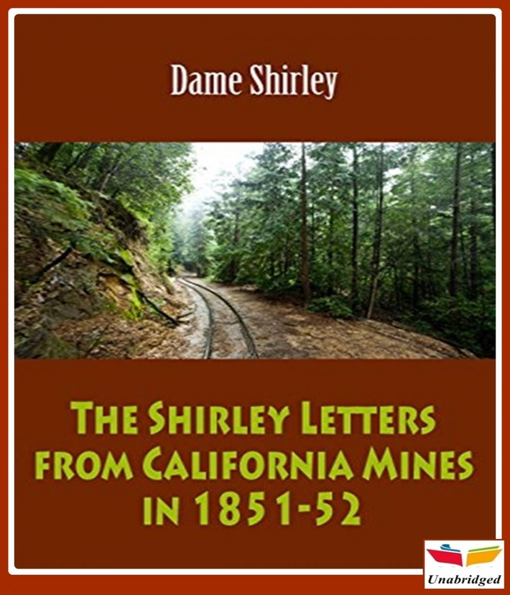 Big bigCover of The Shirley Letters from California Mines in 1851-52