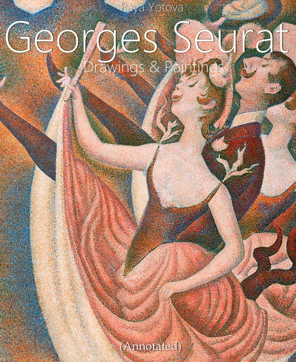 Big bigCover of Georges Seurat: Drawings and Paintings (Annotated)