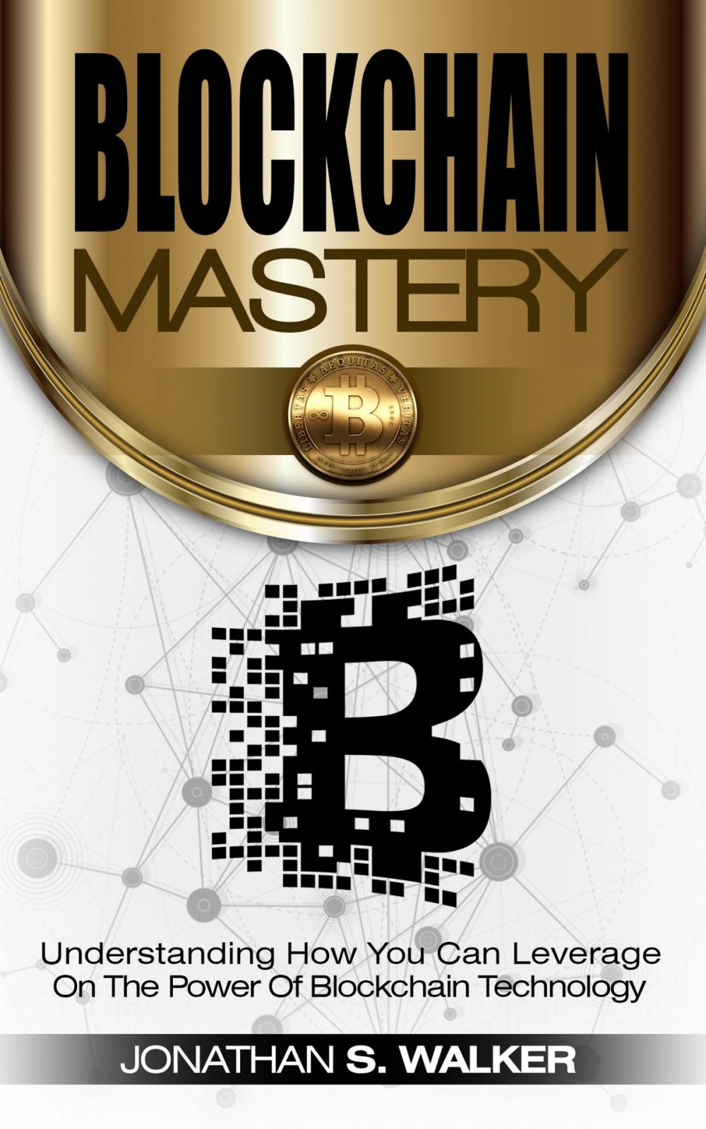 Big bigCover of Blockchain Mastery