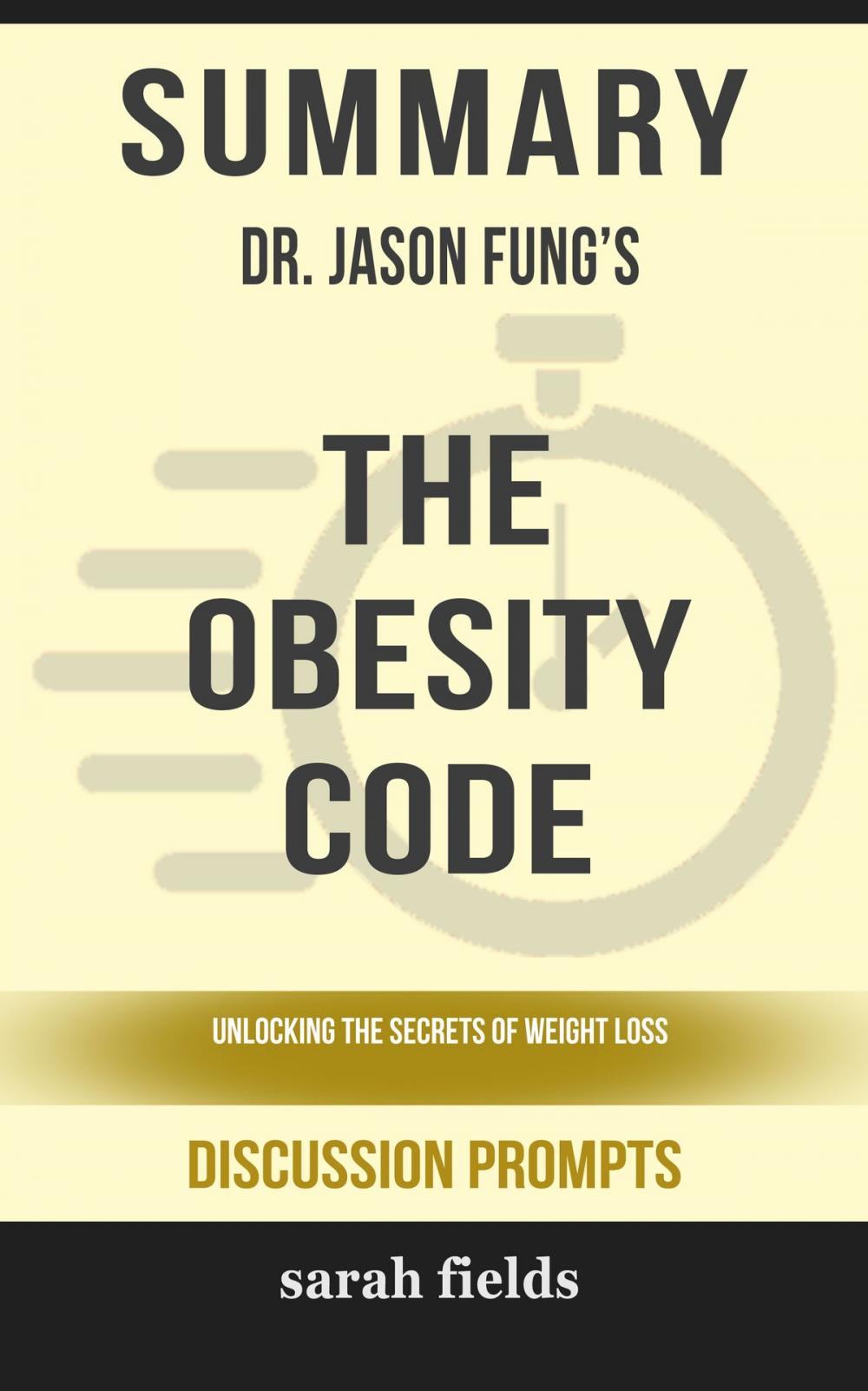 Big bigCover of Summary: Dr. Jason Fung's The Obesity Code