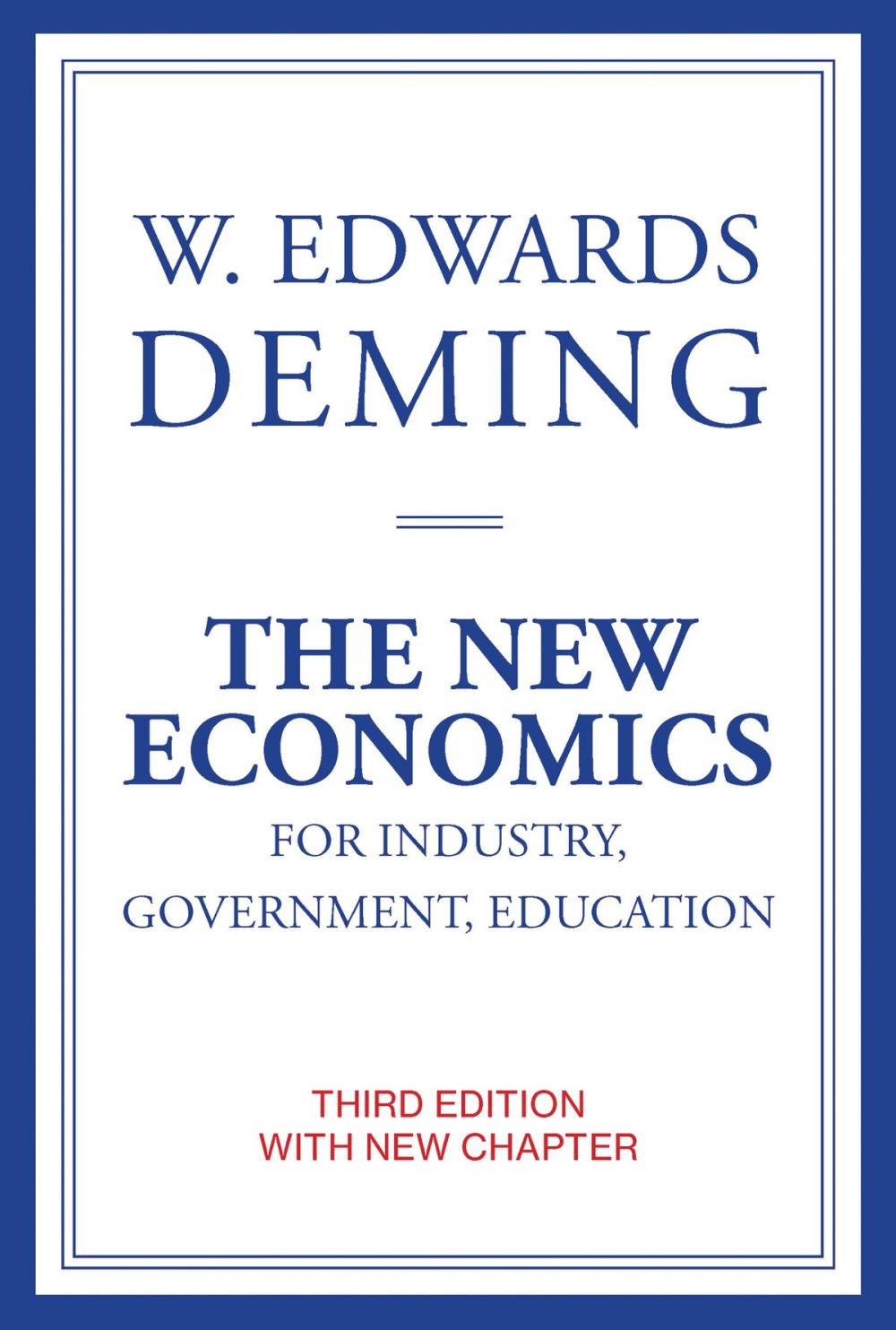 Big bigCover of The New Economics for Industry, Government, Education