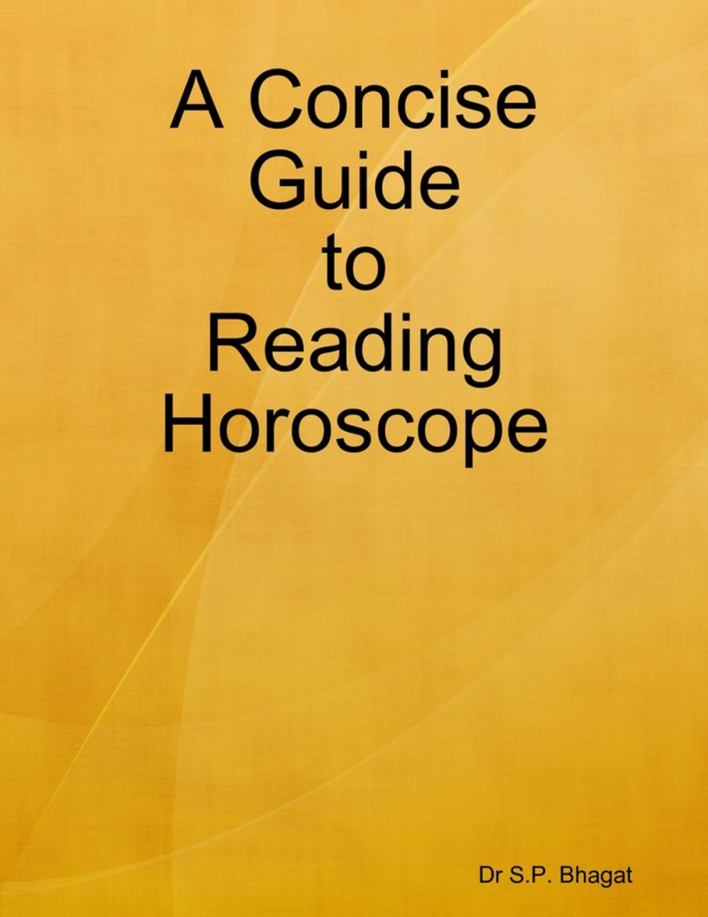Big bigCover of A Concise Guide to Reading Horoscope