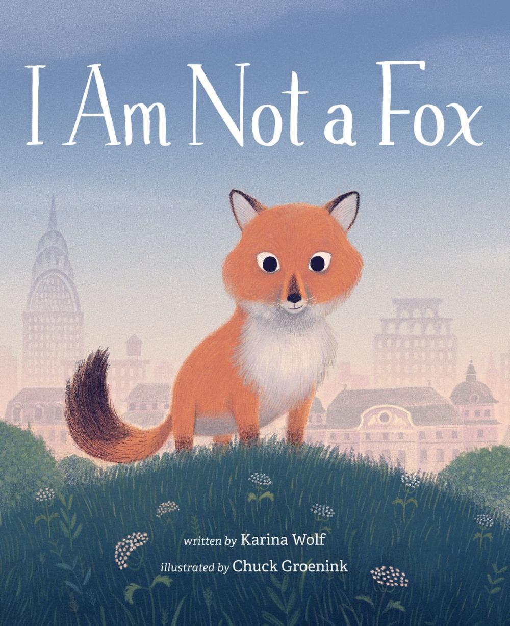 Big bigCover of I Am Not a Fox
