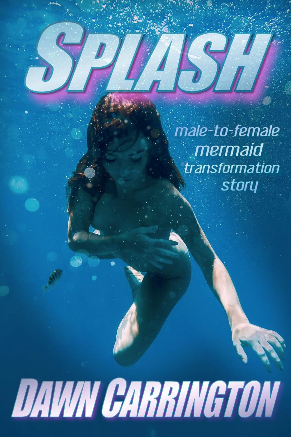 Big bigCover of Splash: Male-to-Female Mermaid Transformation