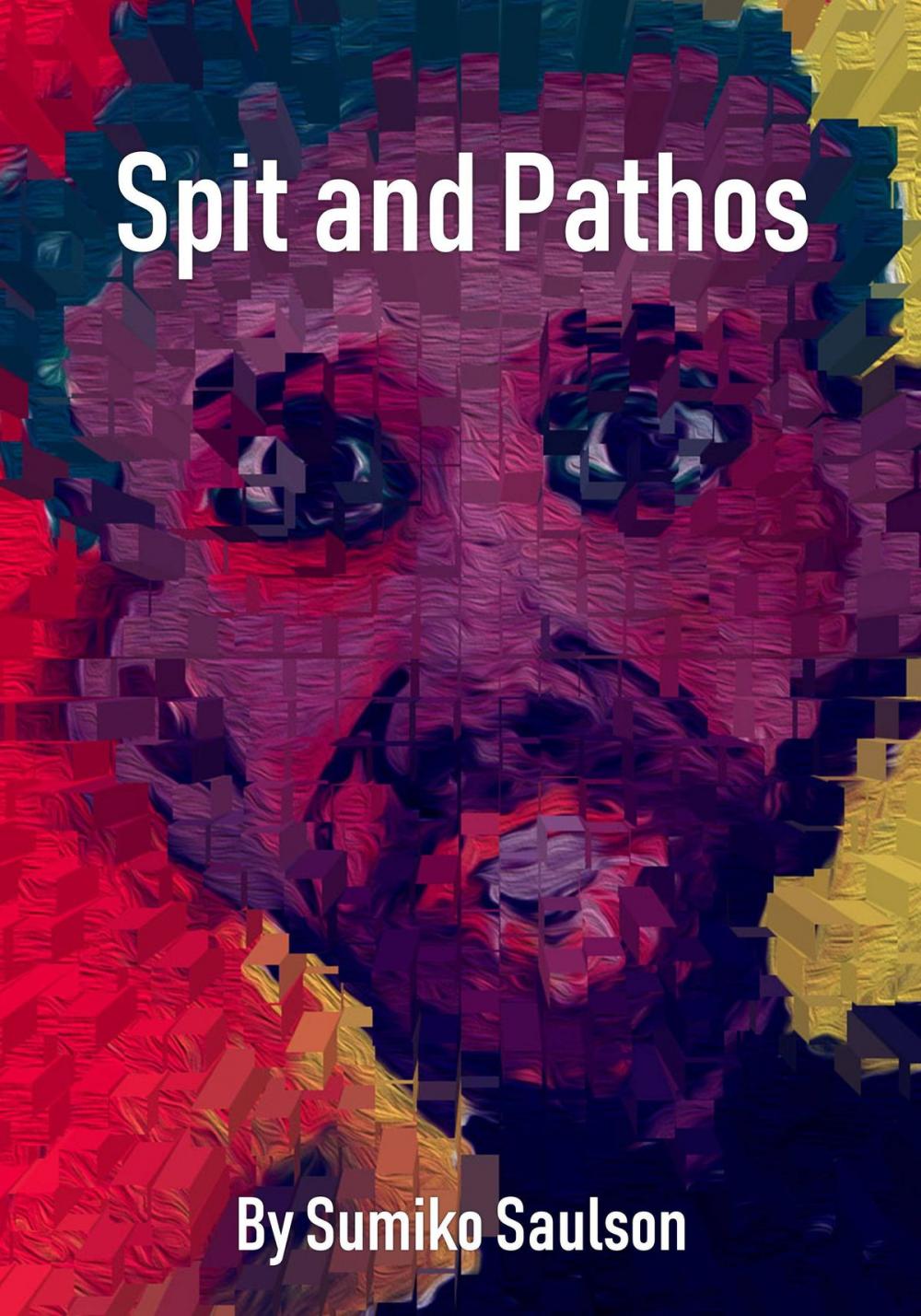 Big bigCover of Spit and Pathos
