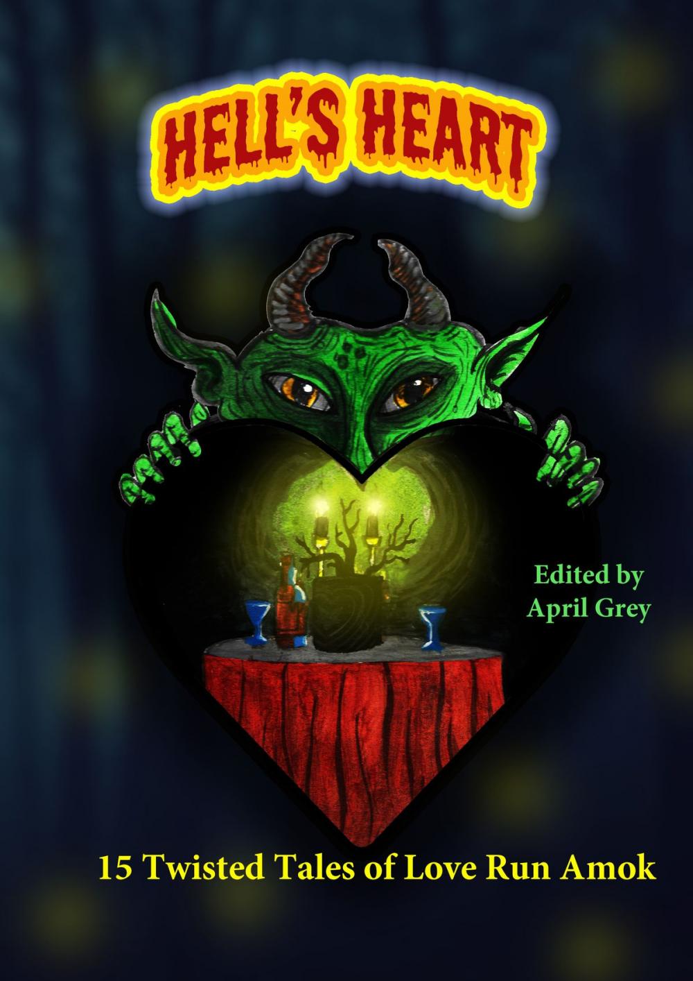 Big bigCover of Hell's Heart: 15 Twisted Tales of Love Run Amok