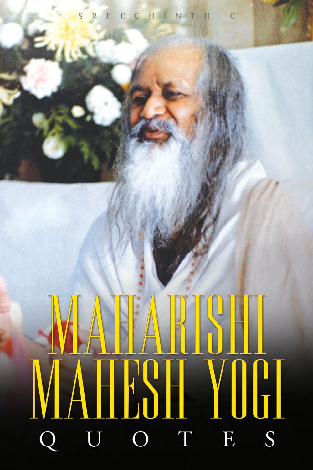 Big bigCover of Maharishi Mahesh Yogi Quotes: Words from the Father of Transcendental Meditation