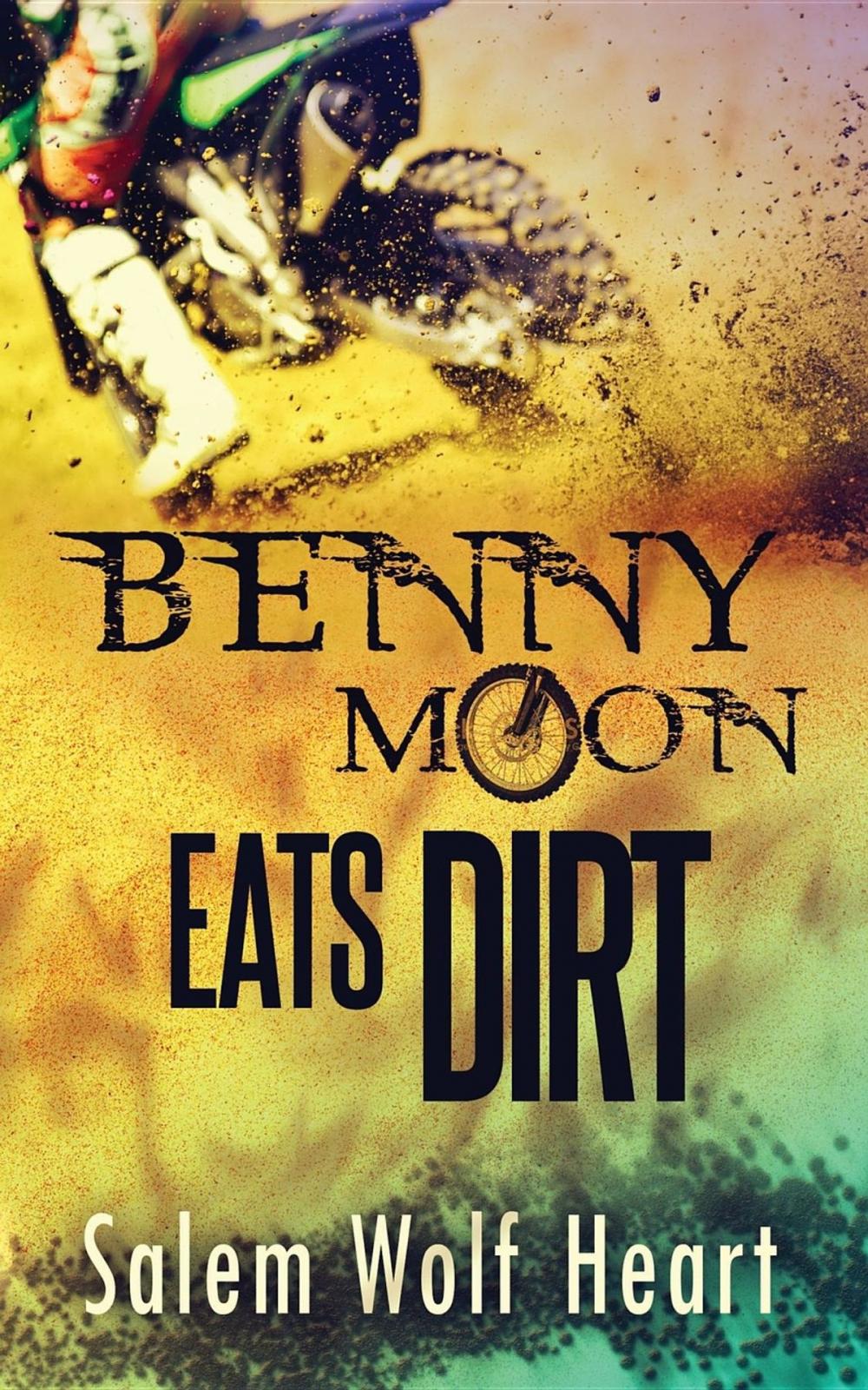 Big bigCover of Benny Moon Eats Dirt