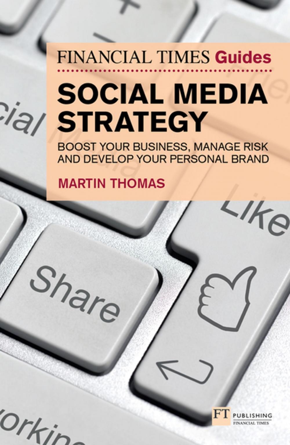 Big bigCover of The Financial Times Guide to Social Media Strategy