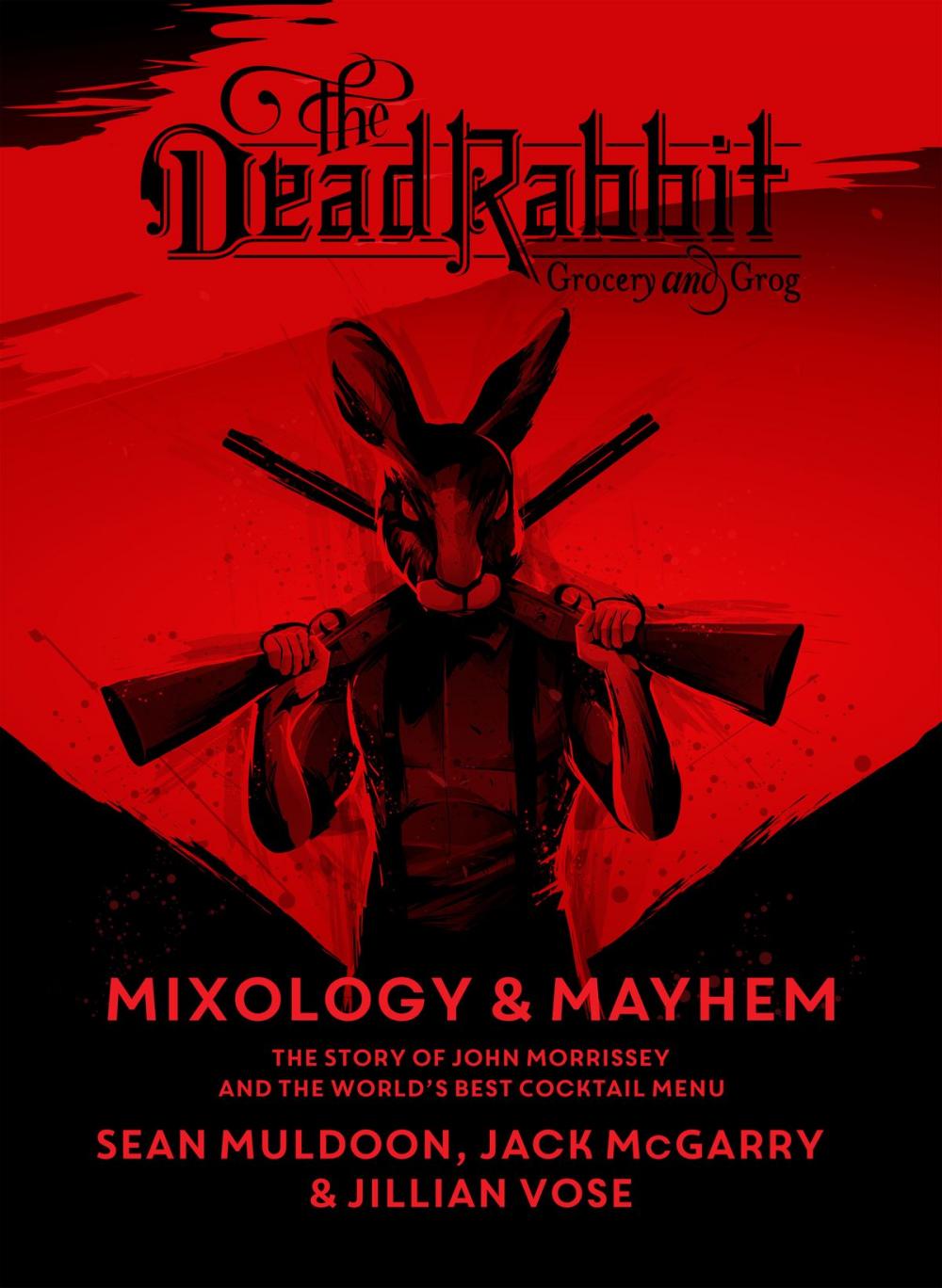 Big bigCover of The Dead Rabbit Mixology &amp; Mayhem