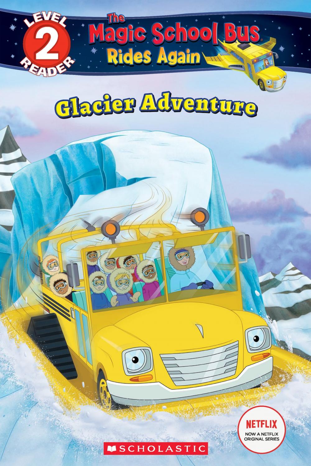 Big bigCover of Glacier Adventure (The Magic School Bus Rides Again: Scholastic Reader, Level 2)