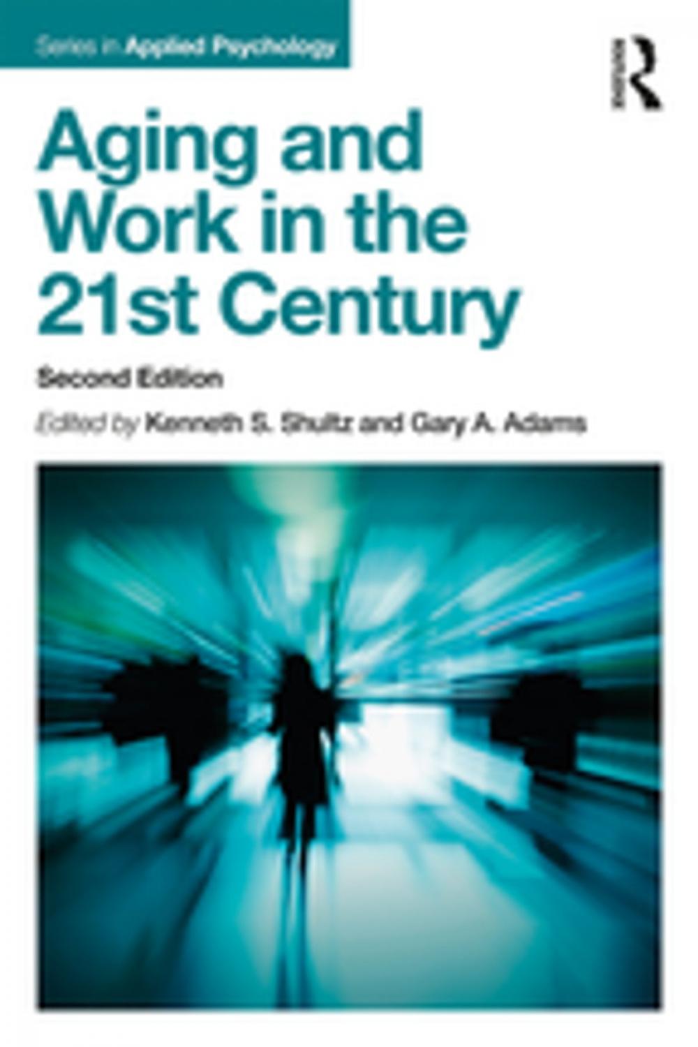 Big bigCover of Aging and Work in the 21st Century