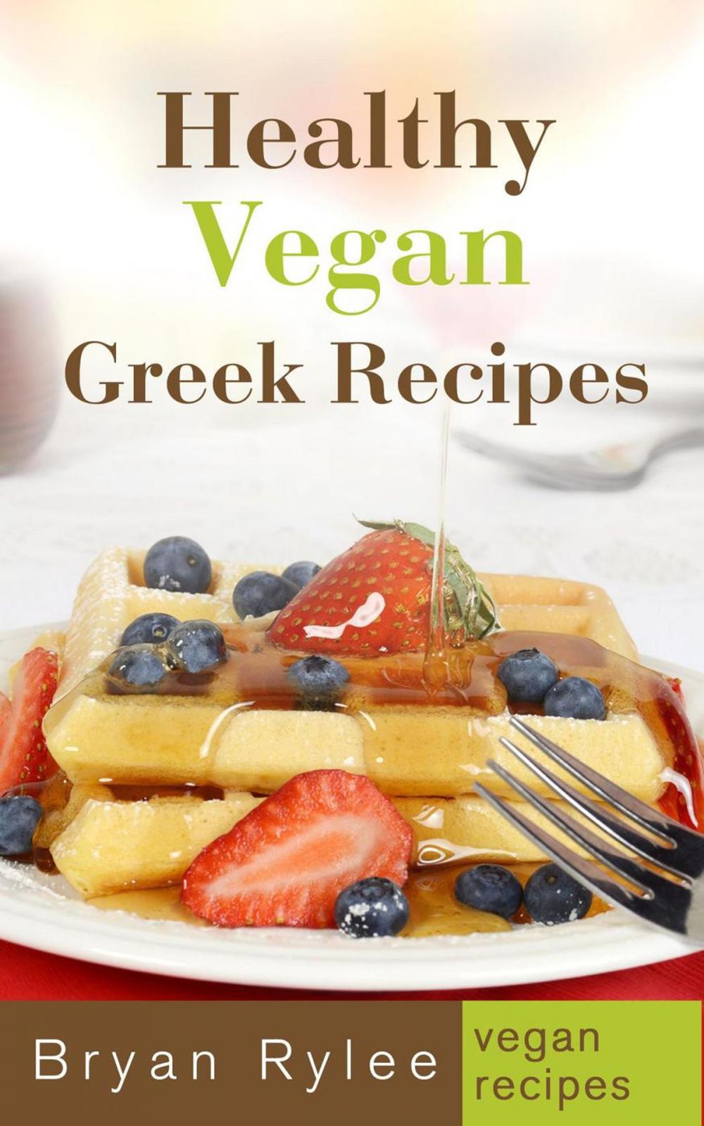 Big bigCover of Healthy Vegan Greek Recipes