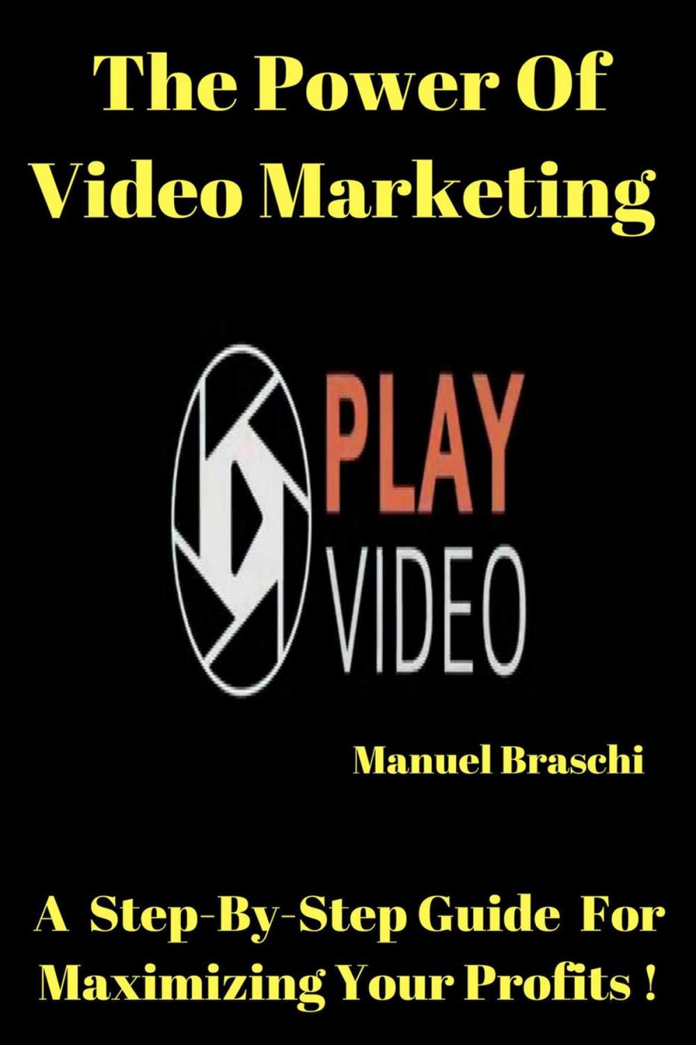 Big bigCover of The Power of Video Marketing