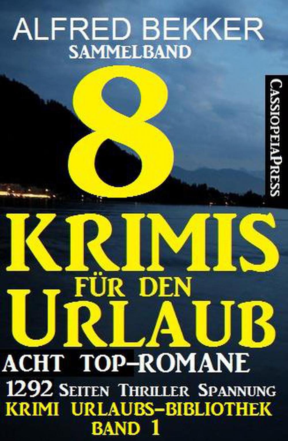 Big bigCover of Sammelband: Acht Top-Romane - 8 Krimis für den Urlaub