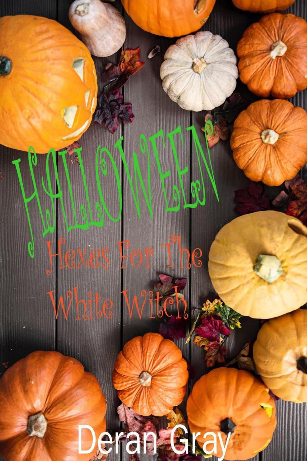 Big bigCover of Halloween Hexes for the White Witch