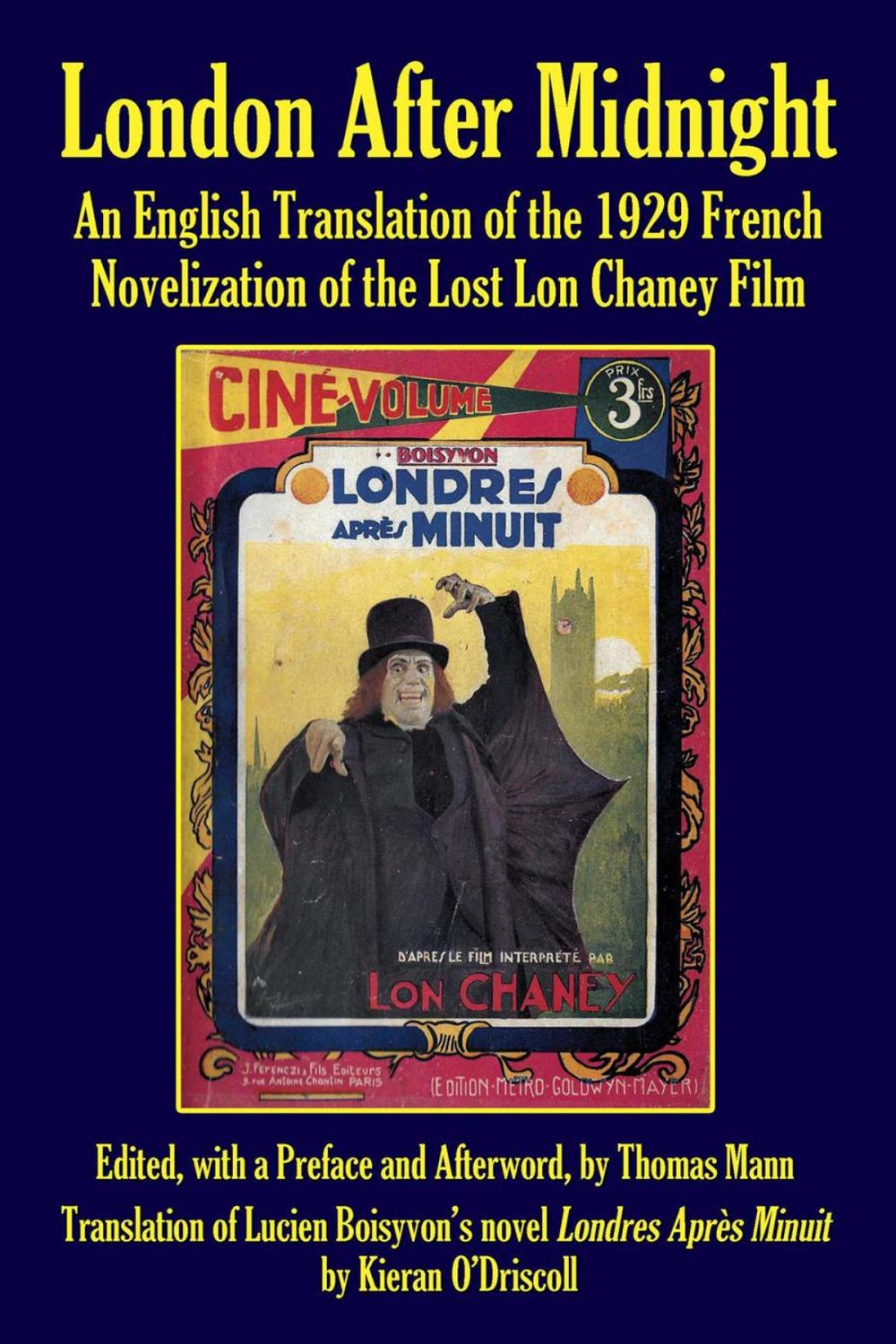 Big bigCover of London After Midnight: An English Translation of the 1929 French Novelization of the Lost Lon Chaney Film