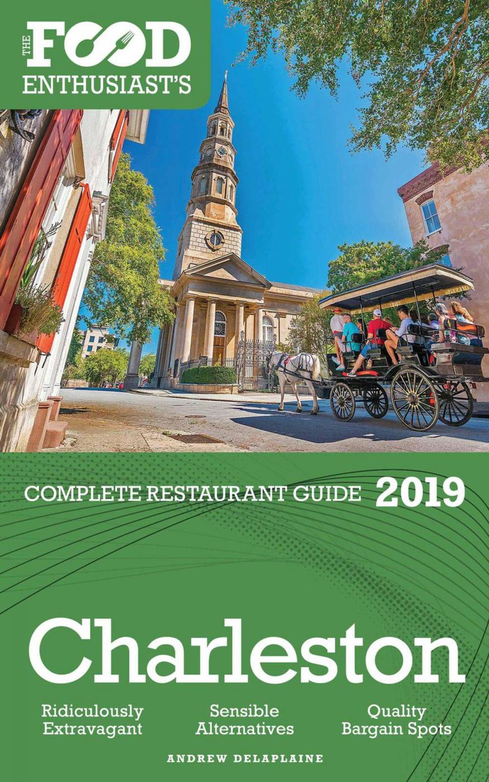 Big bigCover of Charleston - 2019 - The Food Enthusiast’s Complete Restaurant Guide