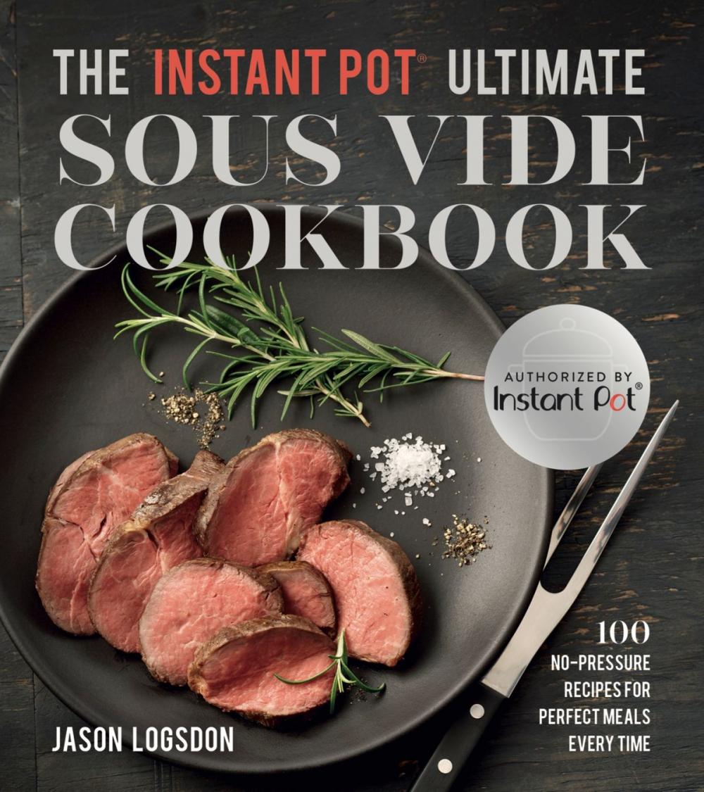 Big bigCover of The Instant Pot® Ultimate Sous Vide Cookbook