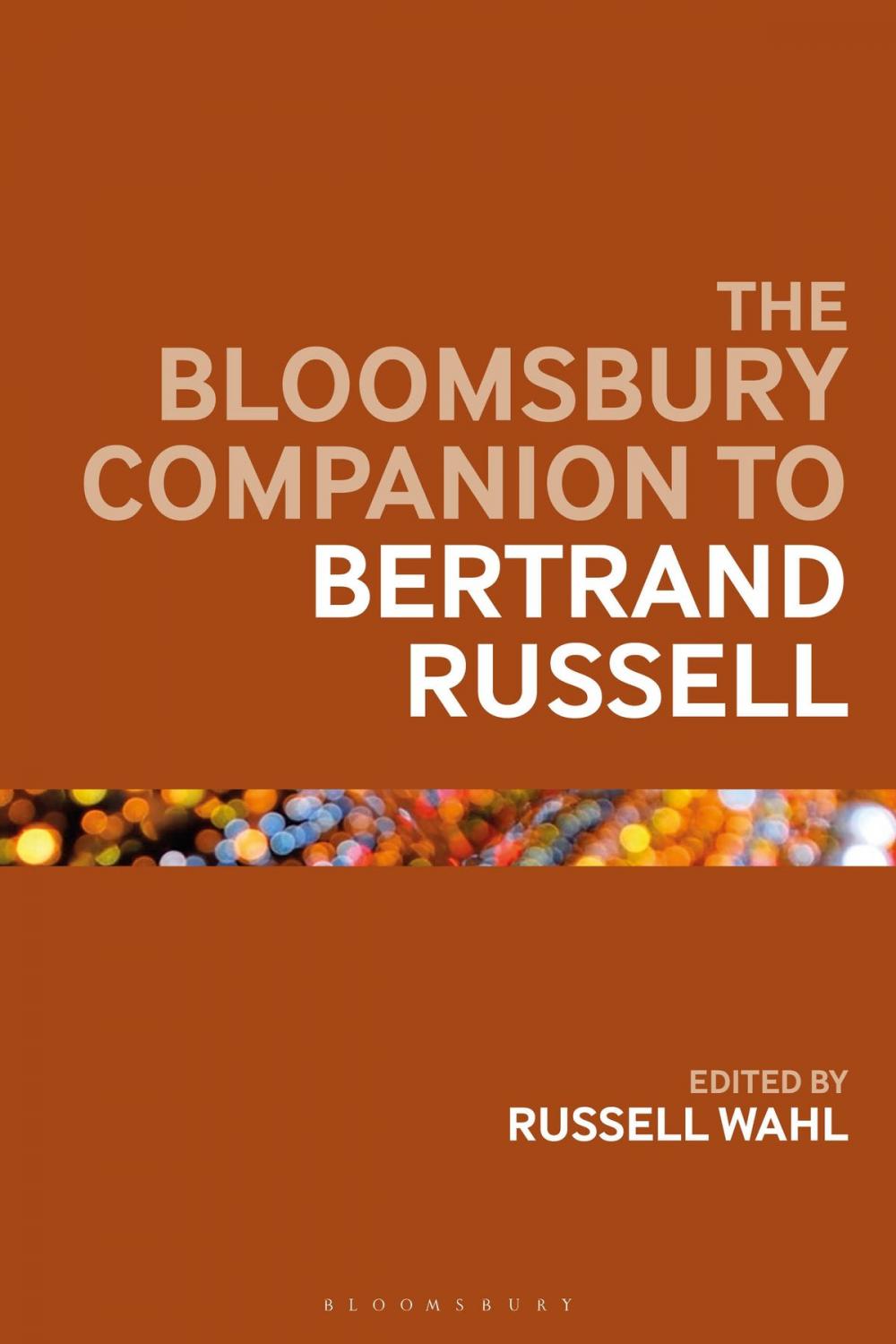 Big bigCover of The Bloomsbury Companion to Bertrand Russell