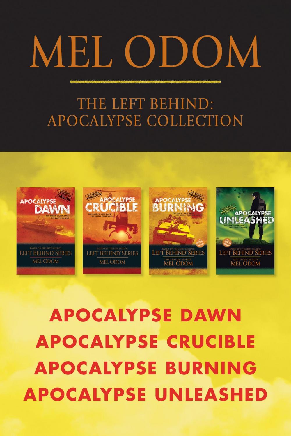 Big bigCover of The Left Behind: Apocalypse Collection: Apocalypse Dawn / Apocalypse Crucible / Apocalypse Burning / Apocalypse Unleashed