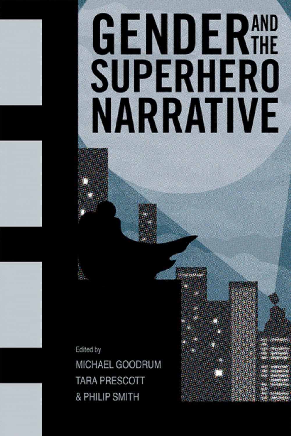 Big bigCover of Gender and the Superhero Narrative