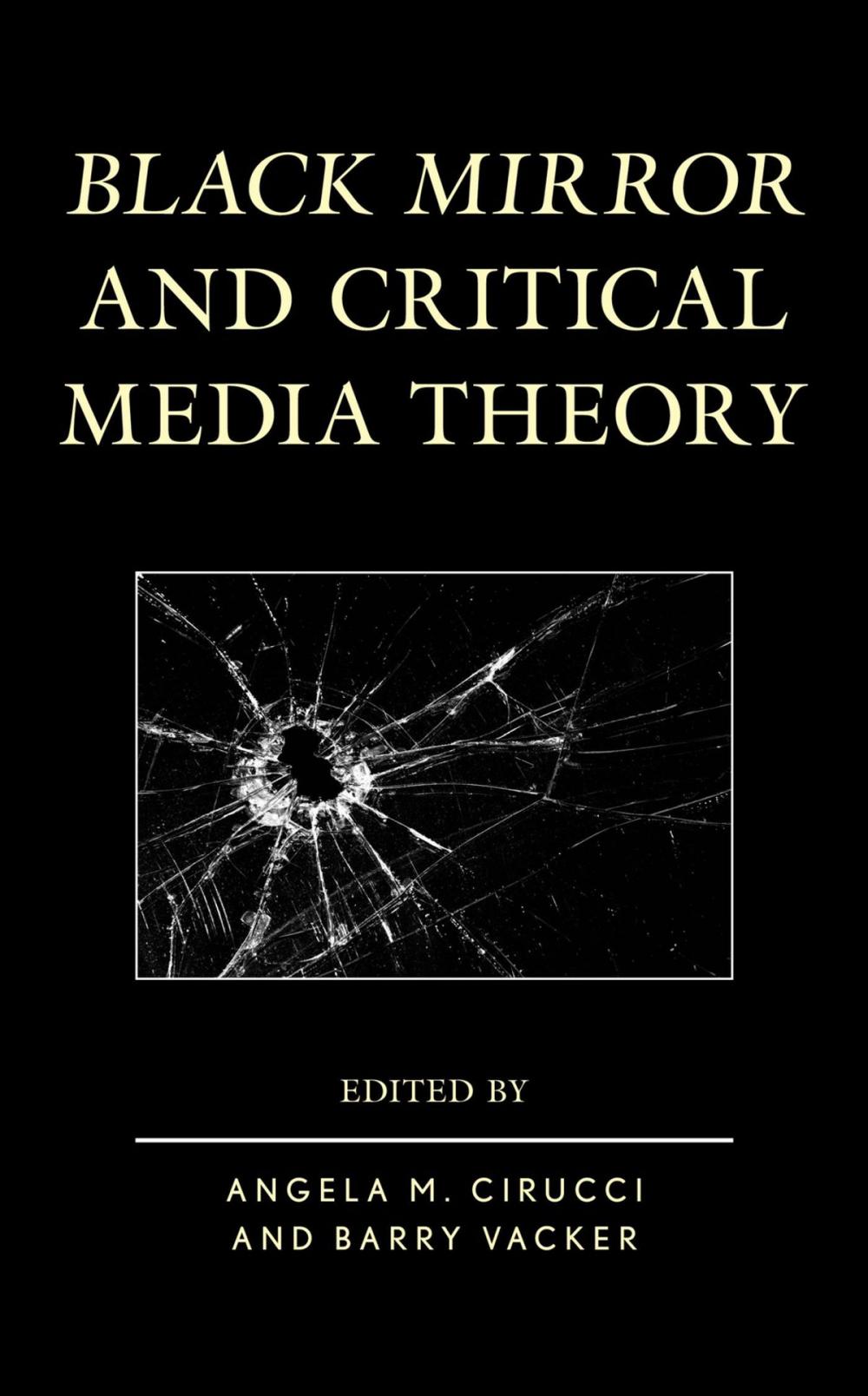 Big bigCover of Black Mirror and Critical Media Theory