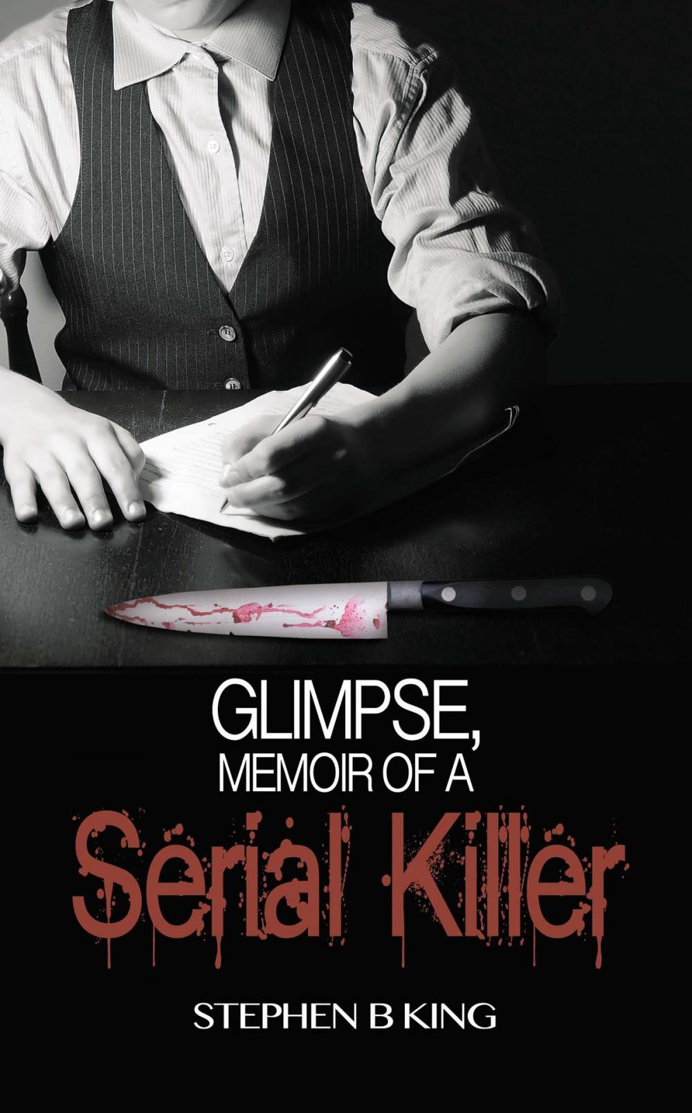 Big bigCover of Glimpse, Memoir of a Serial Killer