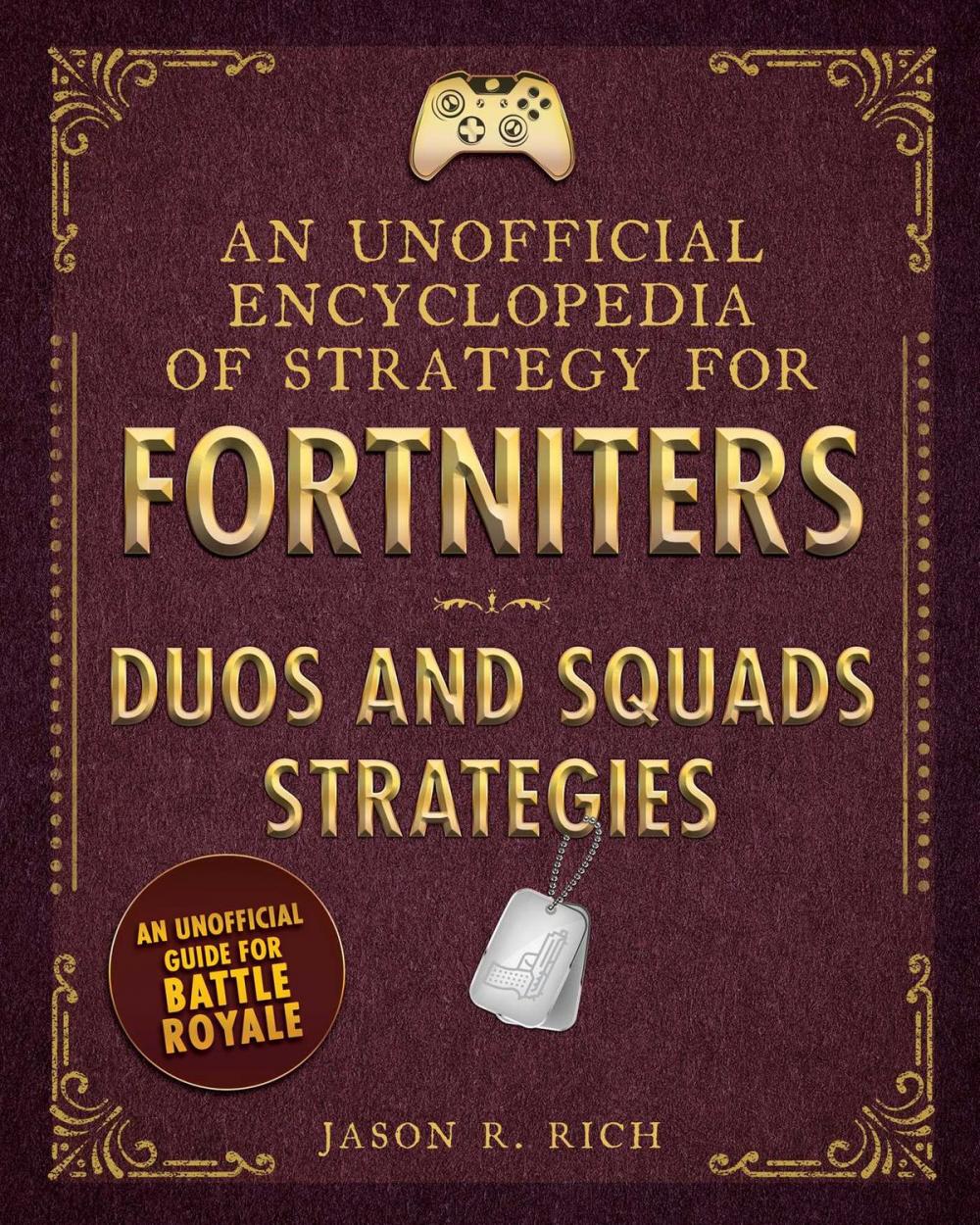 Big bigCover of An Unofficial Encyclopedia of Strategy for Fortniters