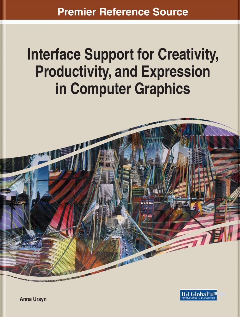 Big bigCover of Interface Support for Creativity, Productivity, and Expression in Computer Graphics