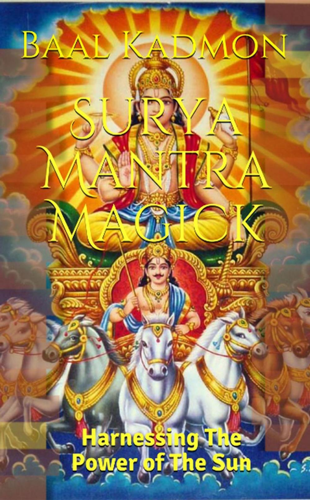 Big bigCover of Surya Mantra Magick: Harnessing The Power of The Sun