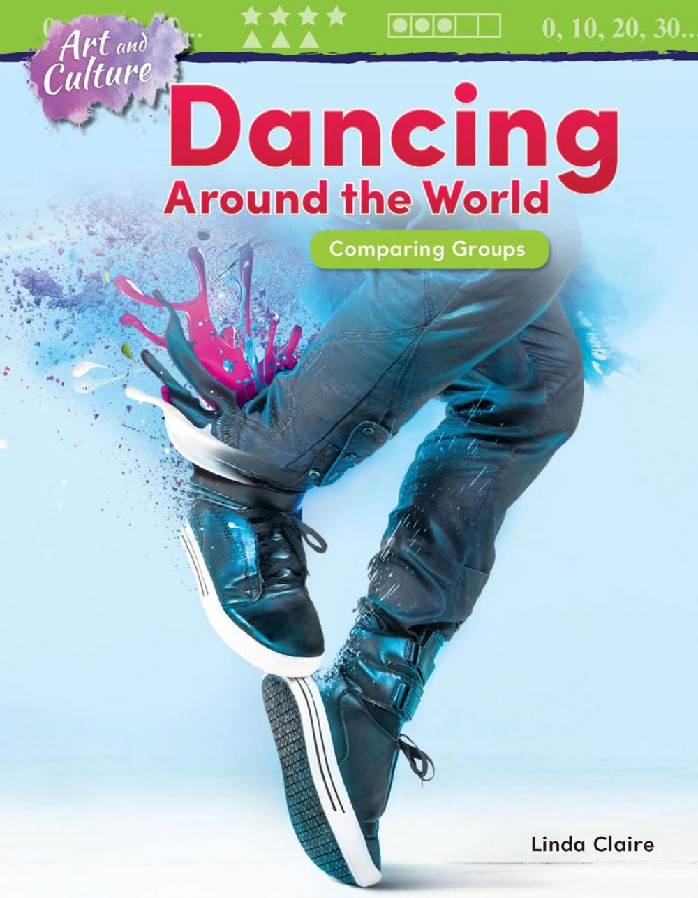 Big bigCover of Art and Culture: Dancing Around the World Comparing Groups