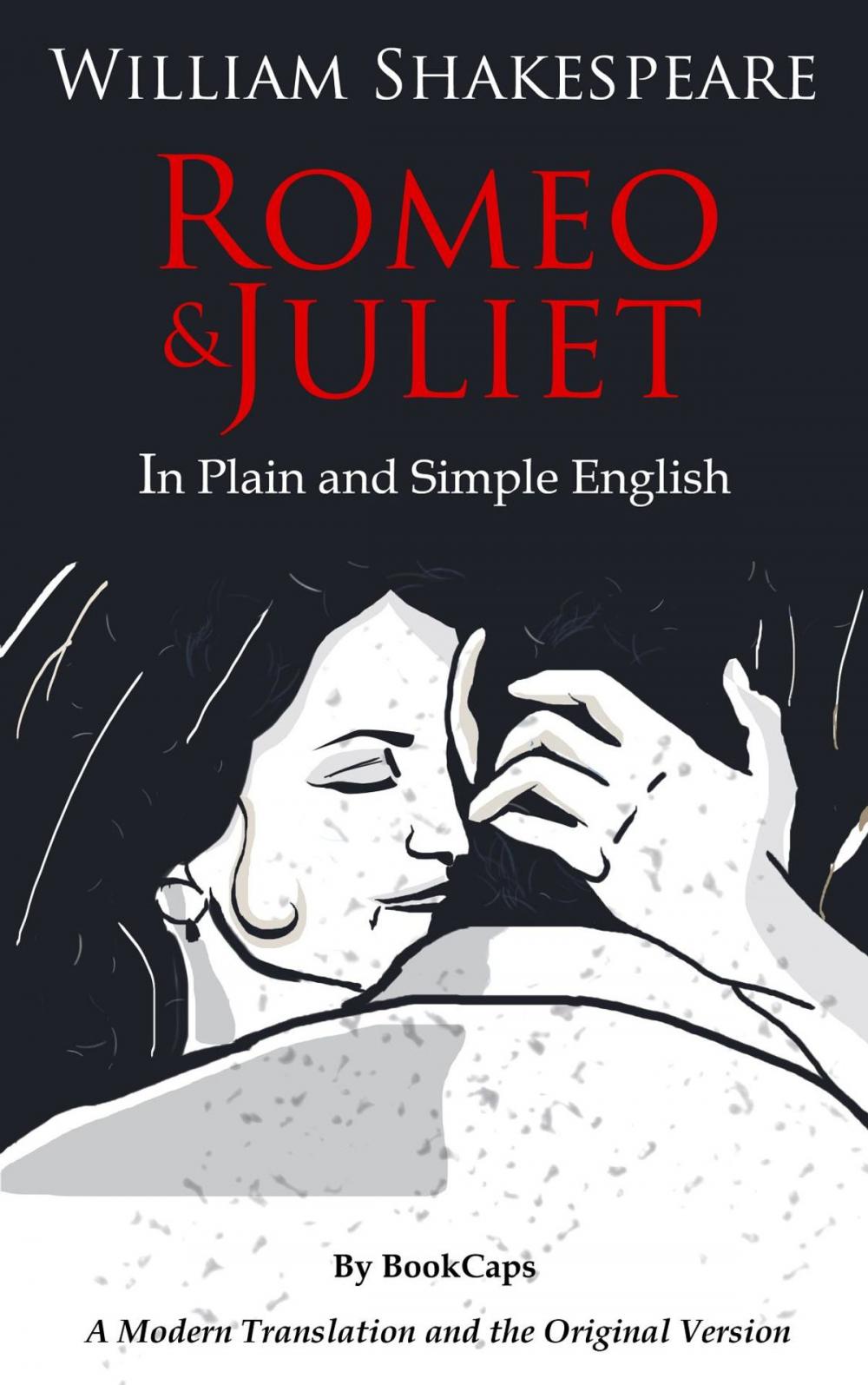 Big bigCover of Romeo and Juliet In Plain and Simple English