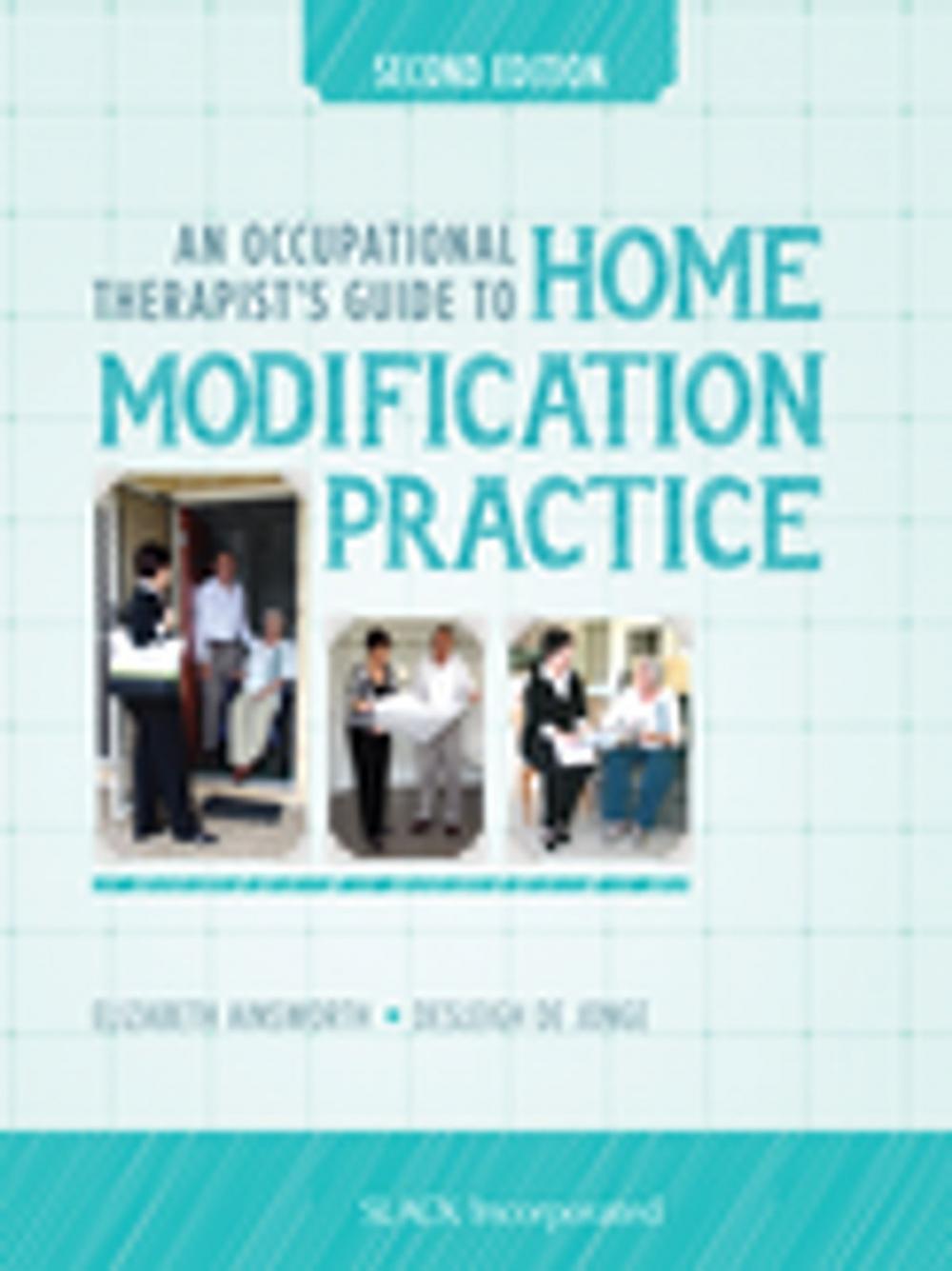 Big bigCover of An Occupational Therapists Guide to Home Modification Practice, Second Edition