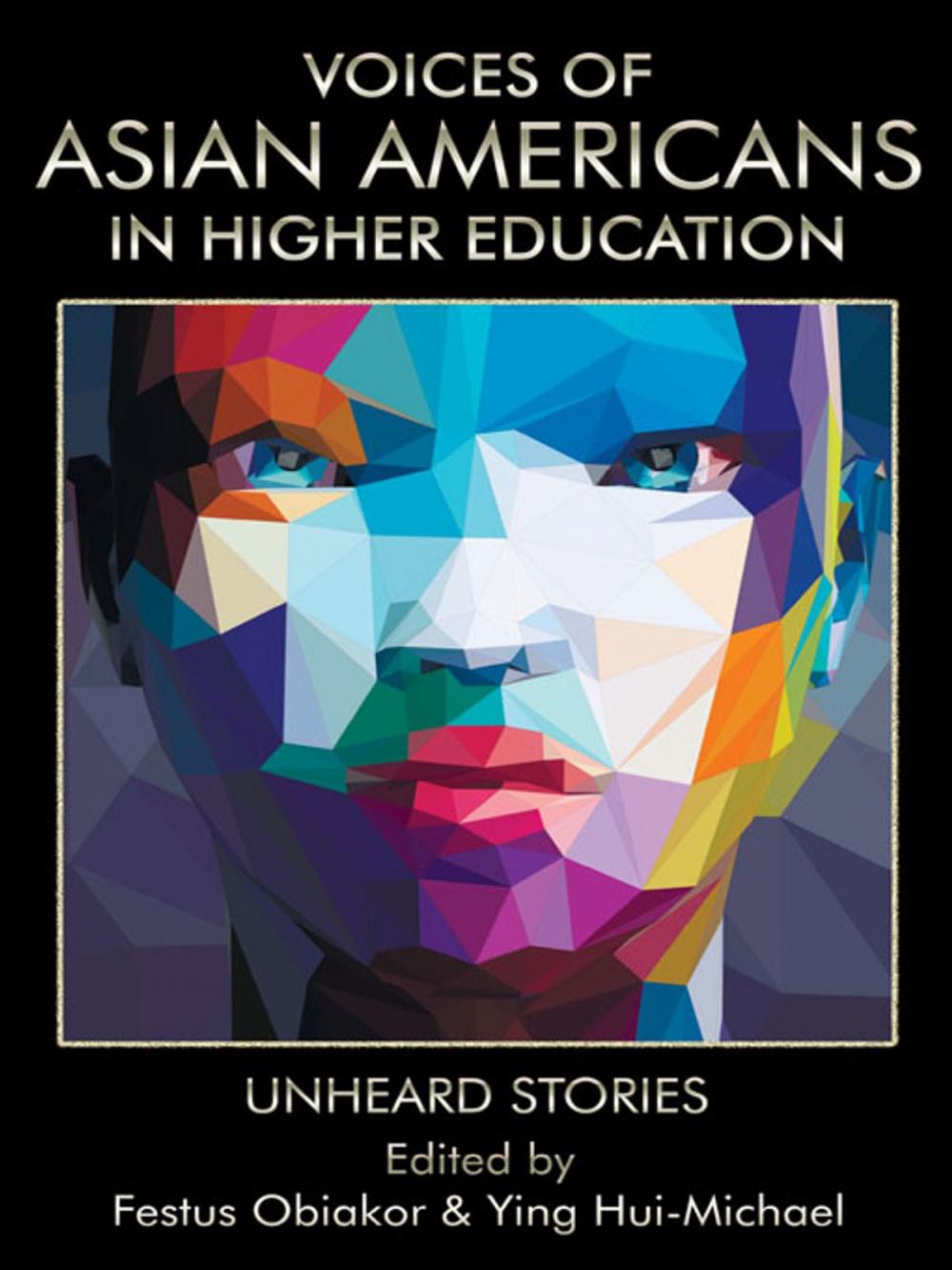 Big bigCover of Voices of Asian Americans in Higher Education