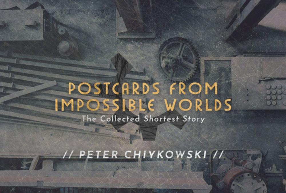 Big bigCover of Postcards From Impossible Worlds