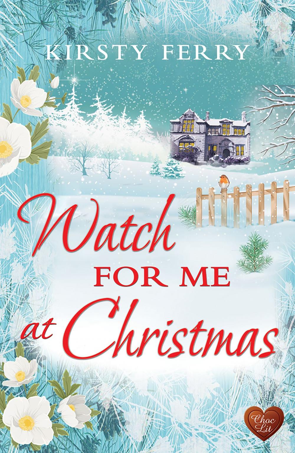 Big bigCover of Watch for Me at Christmas (Choc Lit)