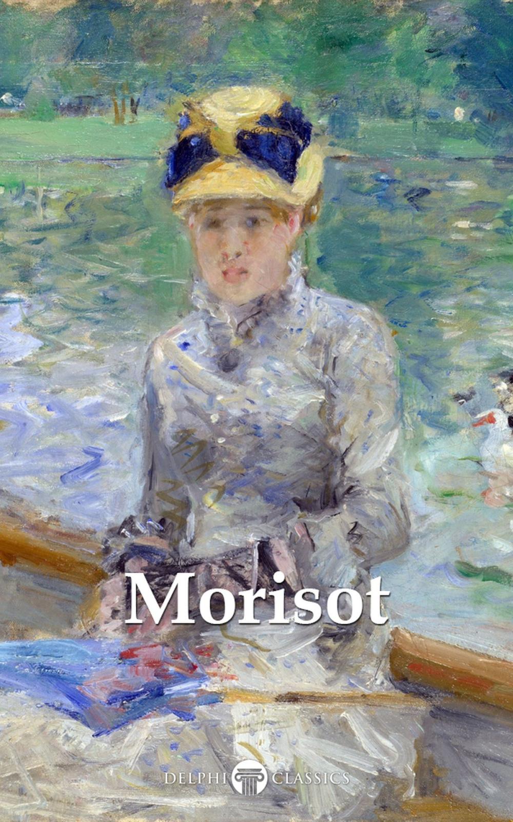 Big bigCover of Delphi Complete Paintings of Berthe Morisot (Illustrated)