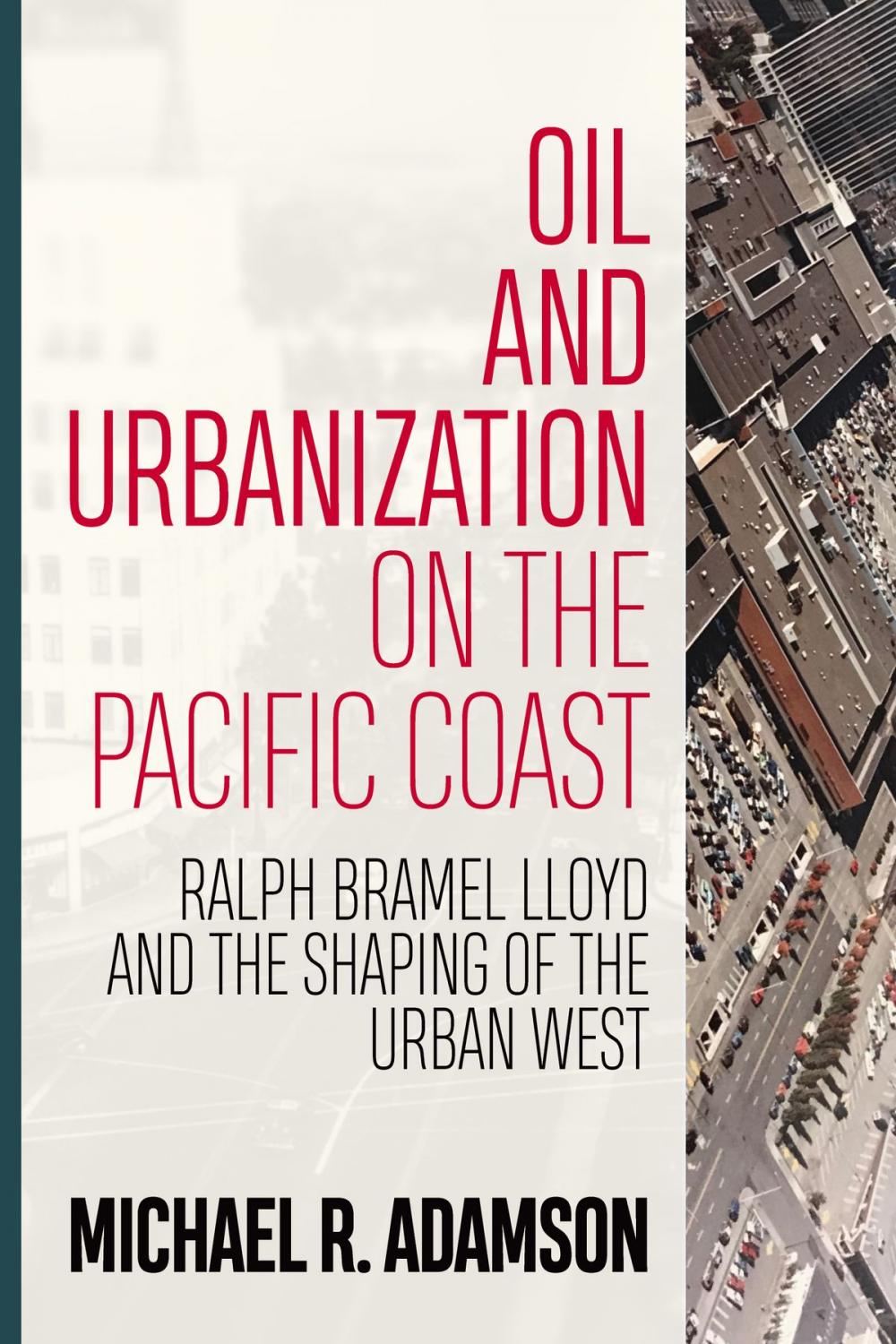 Big bigCover of Oil and Urbanization on the Pacific Coast