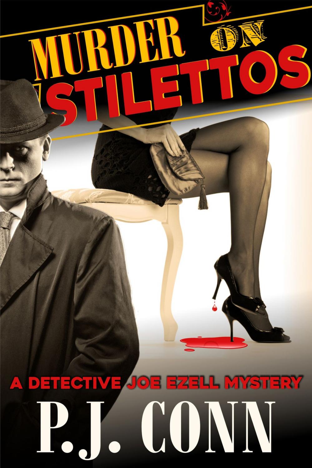 Big bigCover of Murder on Stilettos (A Detective Joe Ezell Mystery, Book 4)
