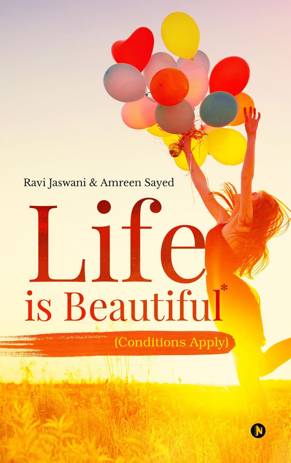 Big bigCover of Life is beautiful* (Conditions Apply)