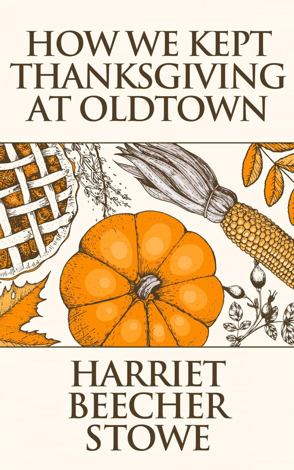 Big bigCover of How We Kept Thanksgiving at Oldtown