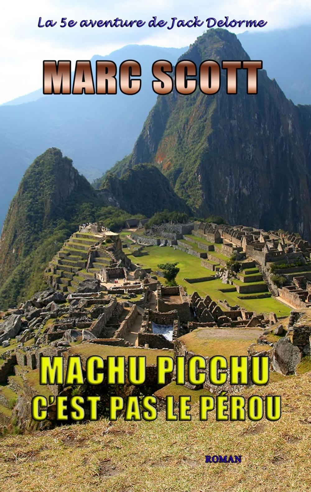 Big bigCover of Machu Picchu - C'est pas le Pérou