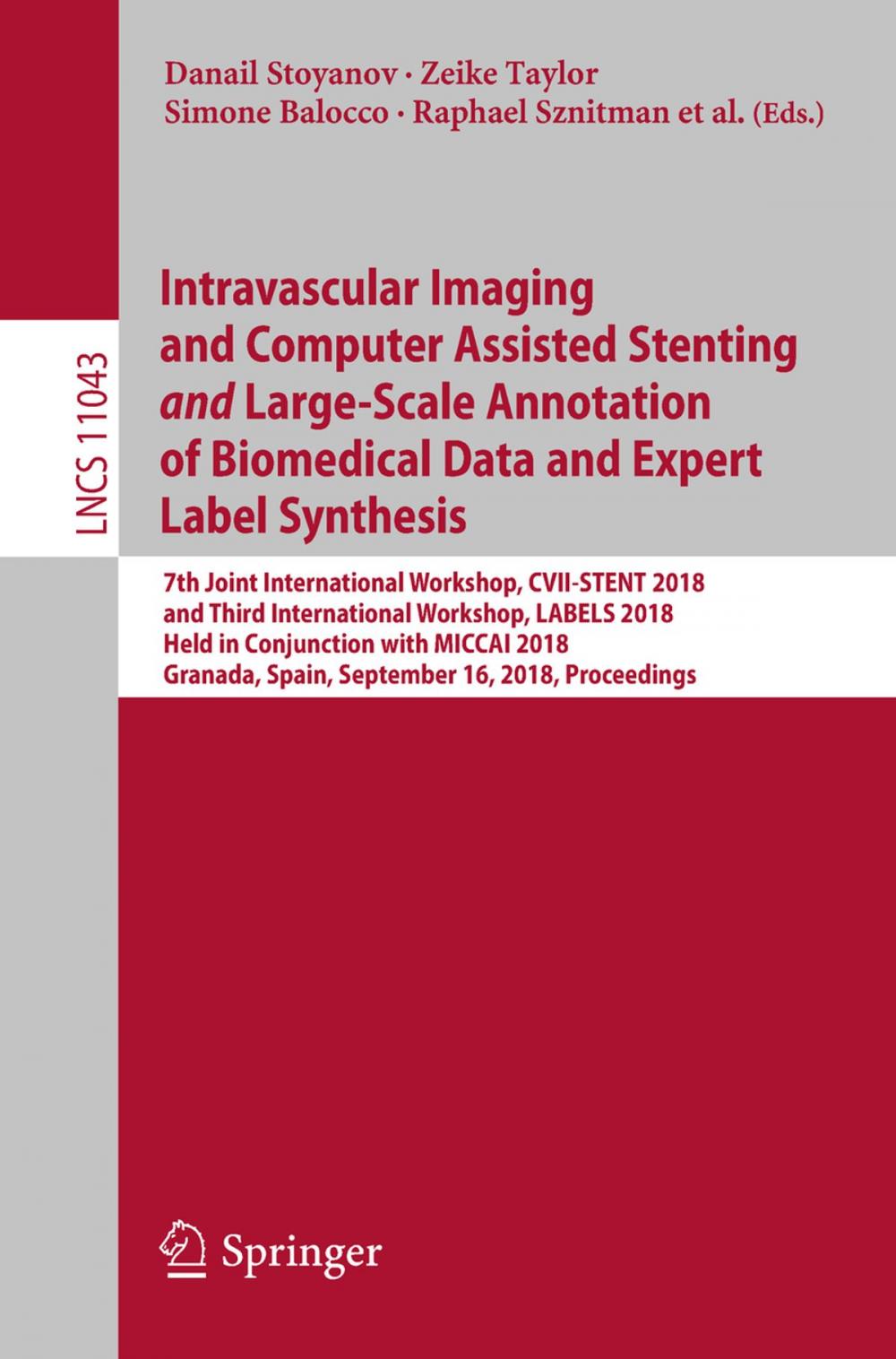 Big bigCover of Intravascular Imaging and Computer Assisted Stenting and Large-Scale Annotation of Biomedical Data and Expert Label Synthesis