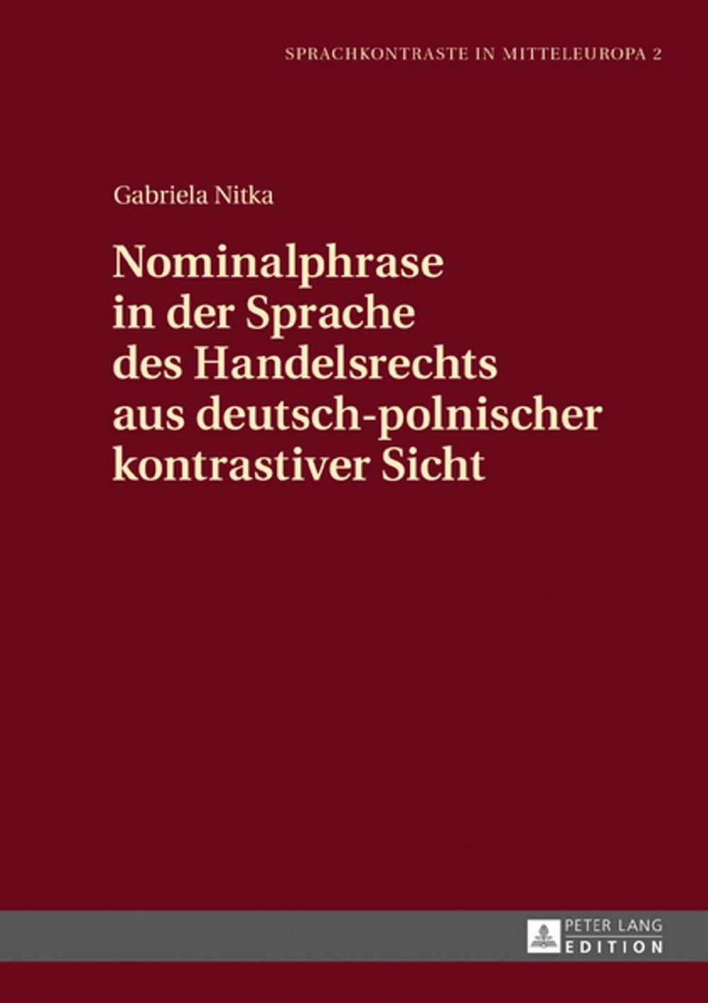 Big bigCover of Nominalphrase in der Sprache des Handelsrechts aus deutsch-polnischer kontrastiver Sicht
