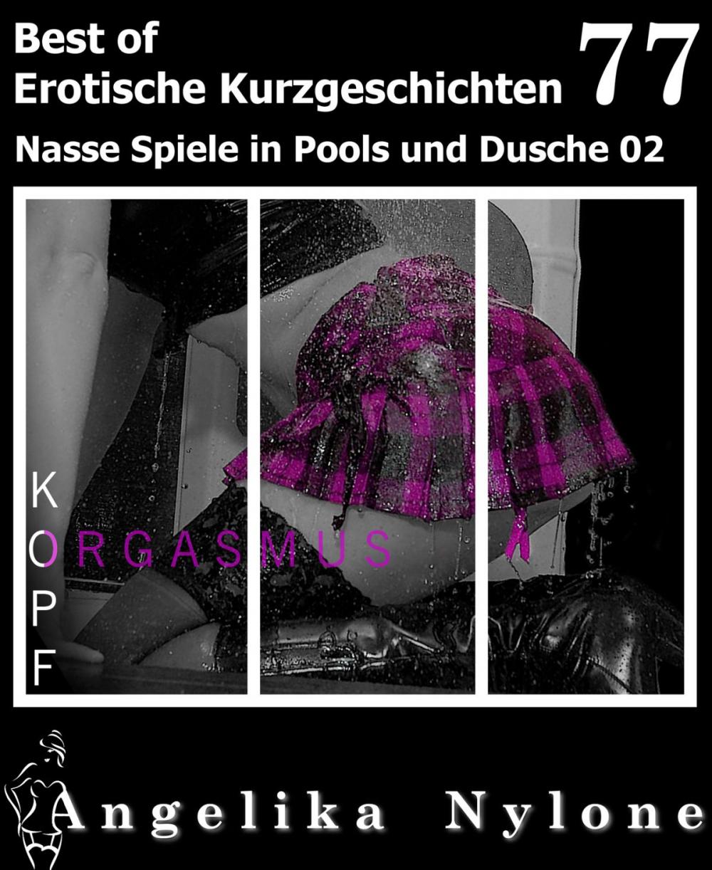 Big bigCover of Angelika Nylone: Erotische Kurzgeschichten - Best of 77