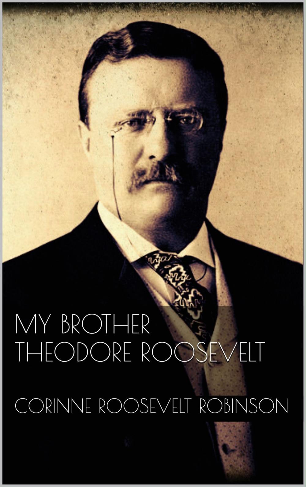 Big bigCover of My Brother Theodore Roosevelt