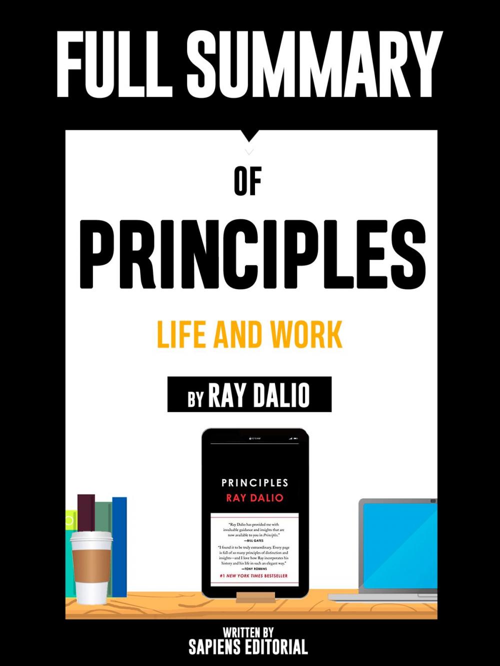 Big bigCover of Full Summary Of "Principles: Life and Work – By Ray Dalio" Written By Sapiens Editorial