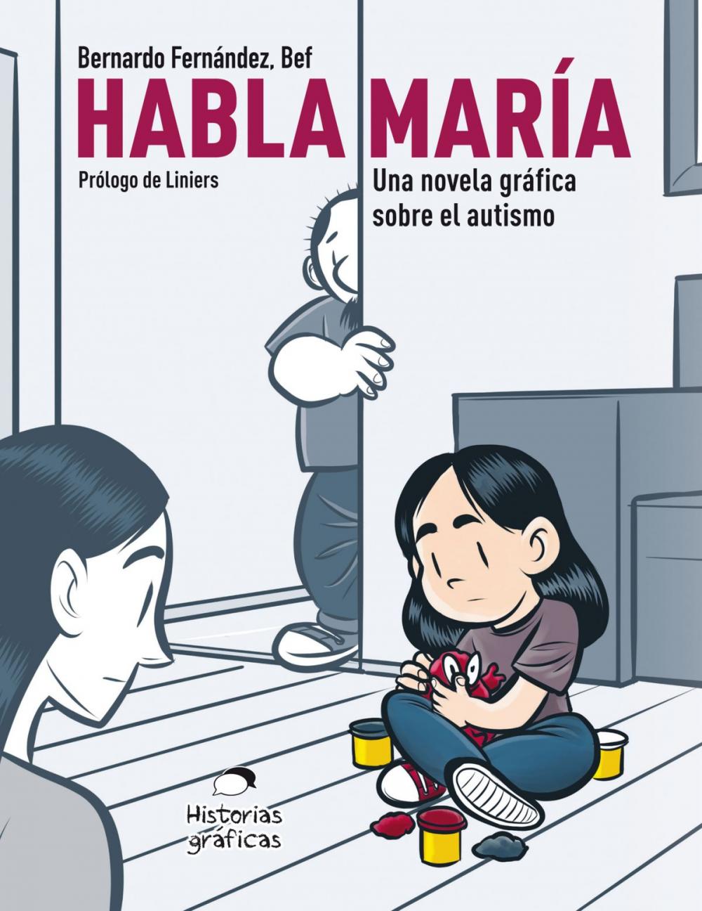Big bigCover of Habla María. Una novela gráfica sobre el autismo
